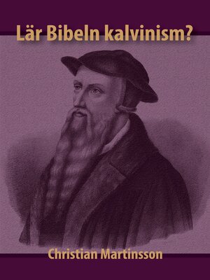 cover image of Lär Bibeln kalvinism